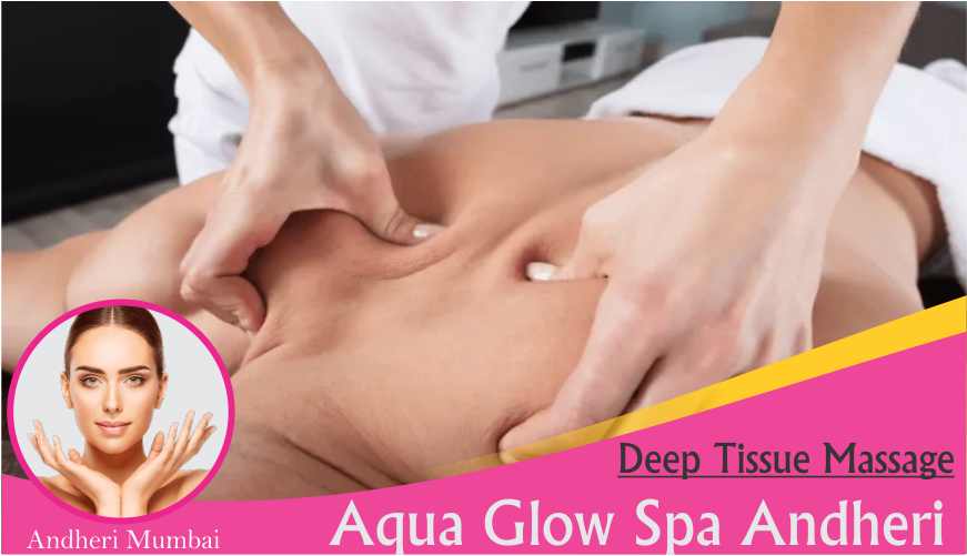 Deep Tissue Massage in Andheri